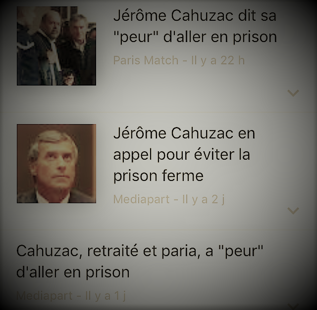 copies d'écrans d'actualités parlant de la peur de Jérôme Cahuzac d'aller en prison