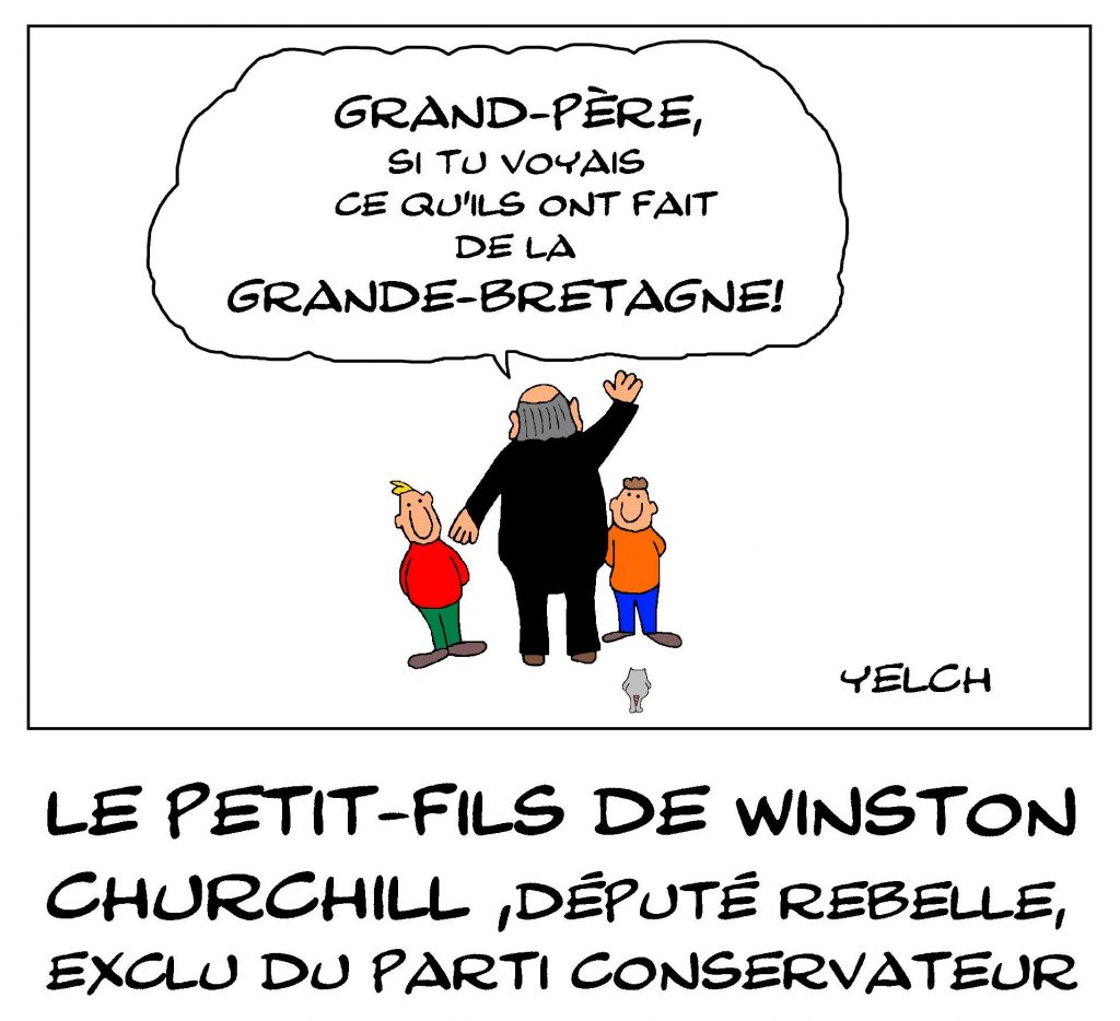 dessin de Yelch sur l’exclusion de Nicholas Soames, petit-fils de Winston Churchill, du parti conservateur