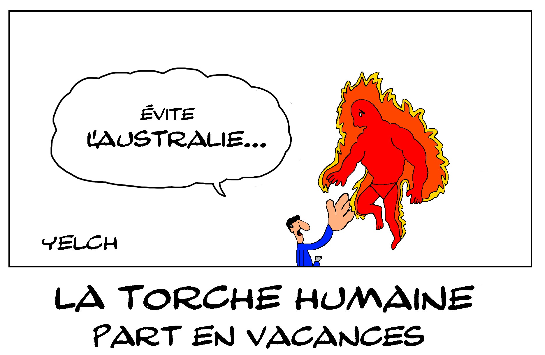 Blague Sur La Torche Humaine Blagues Et Dessins