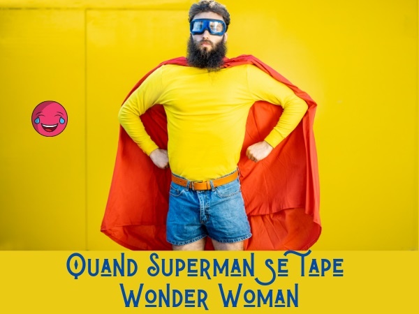 humour, blague Superman, blague superhéros, blague Batman, blague Wonder Woman, blague homme invisible, blague sodomie, blague sexe, blague pénétration, blague excitation, humour sexuel