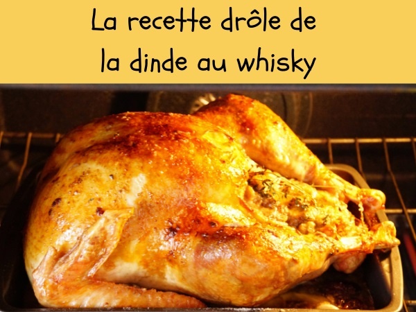 blague recette, blague cuisine, blague dinde, blague whisky, blague alcool, blague alcoolisme, humour drôle