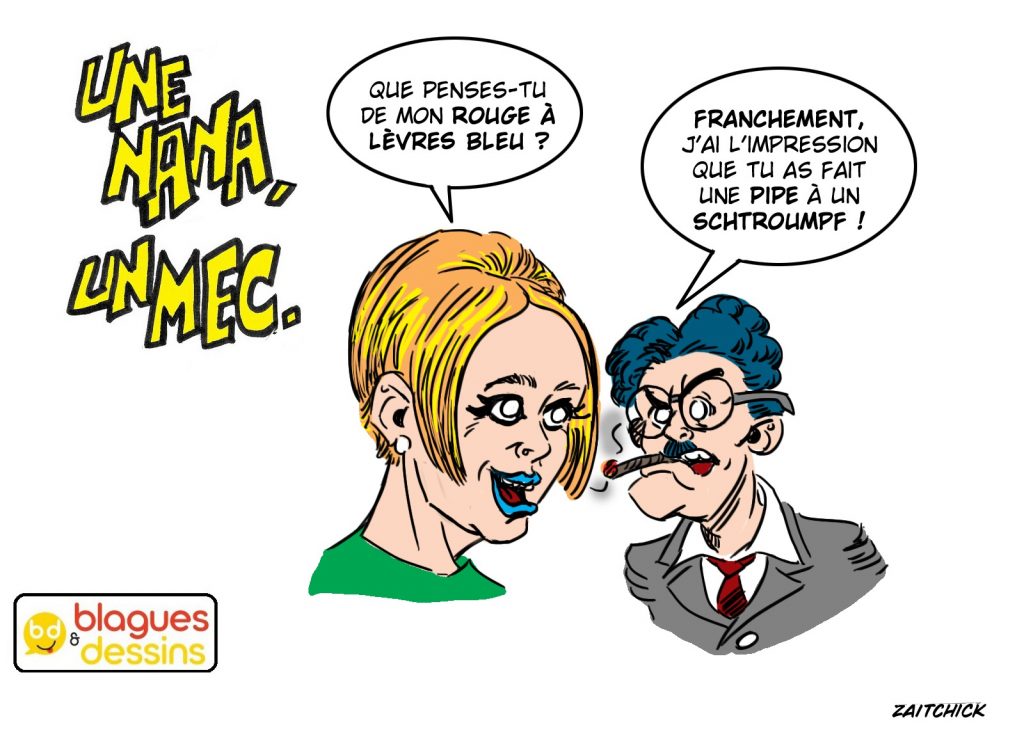 blague dessin humour mec nana homme femme rouge lèvre bleu Schtroumpf