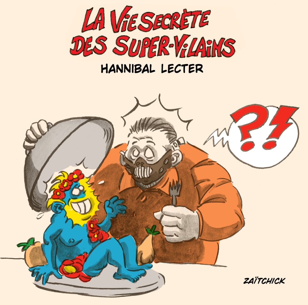 dessin presse humour super-vilains image drôle Hannibal Lecter