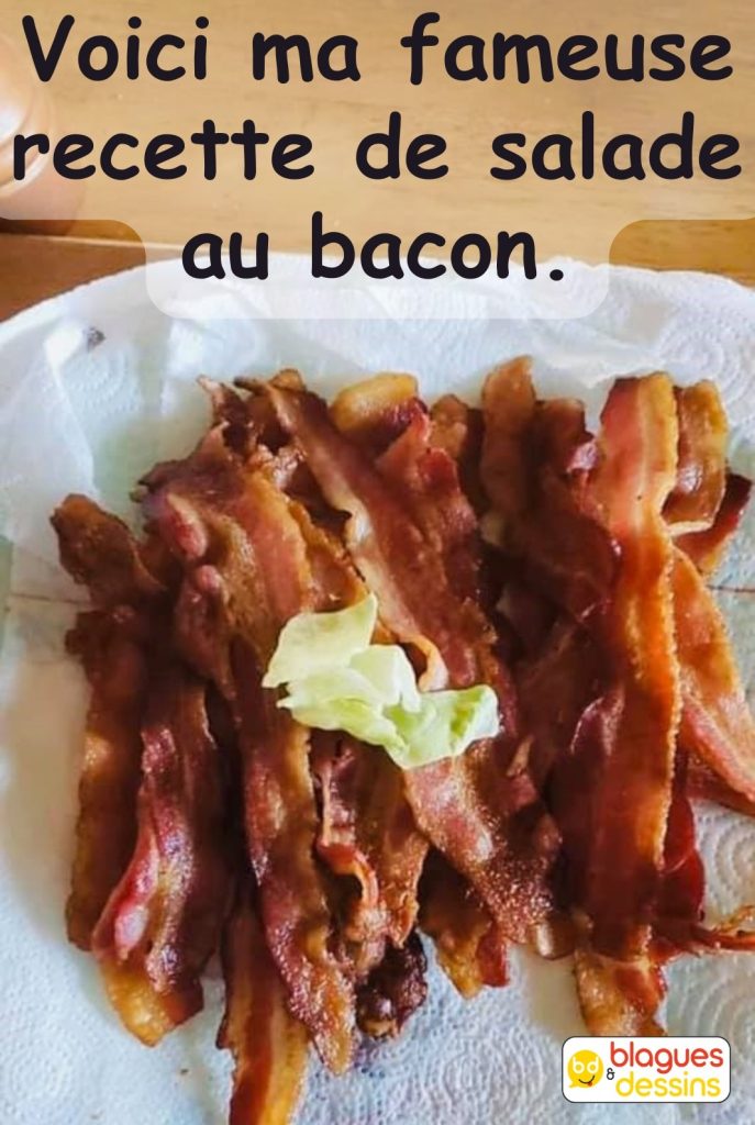 dessin humour salade image drôle bacon